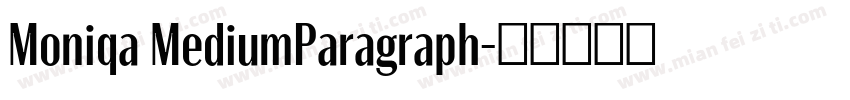 Moniqa MediumParagraph字体转换